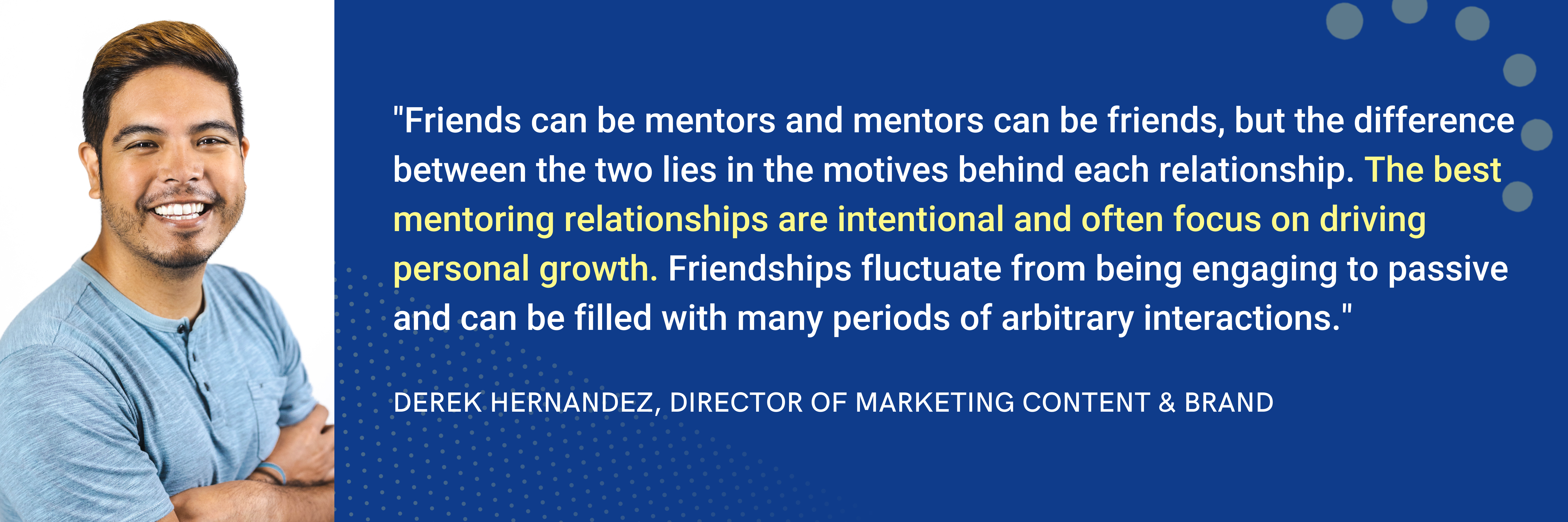 Derek Hernandez Mentorship Quote