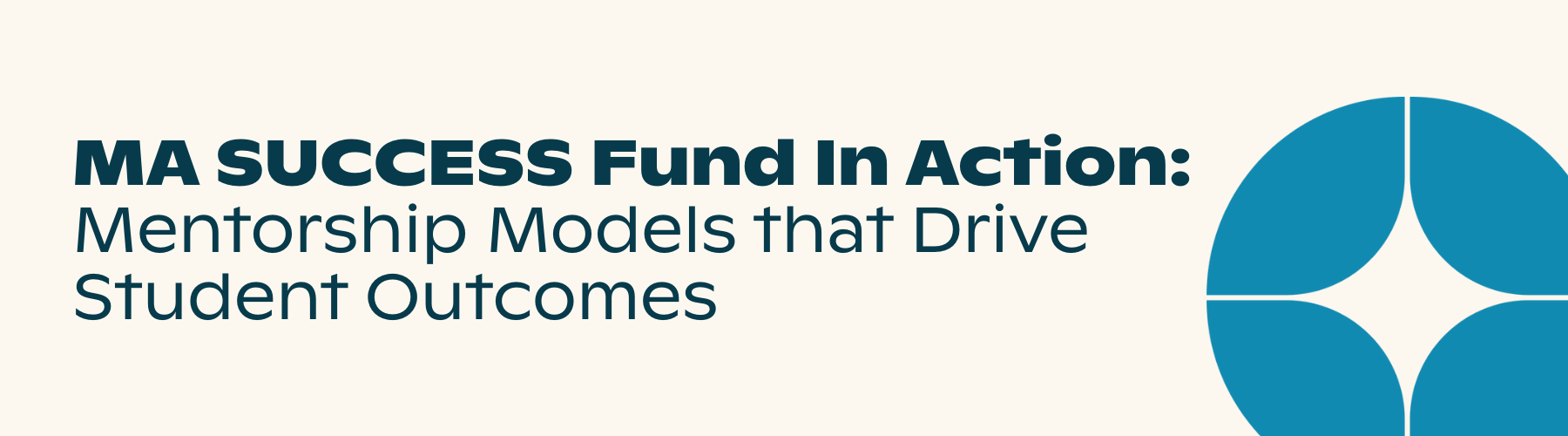 Massachusetts SUCCESS Fund Initiatives 