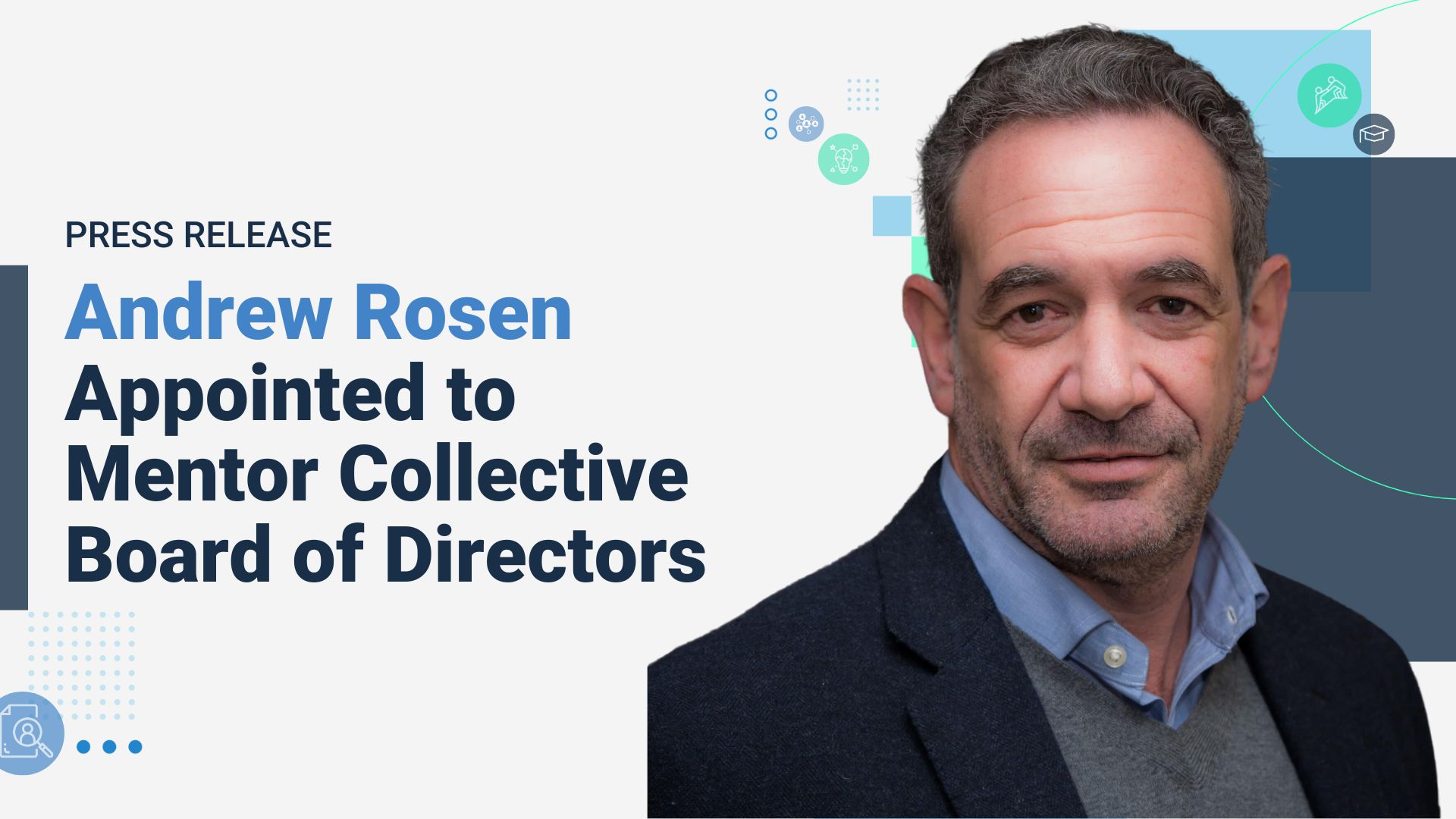 Andrew Rosen Appointed to Mentor Collective Board of Directors