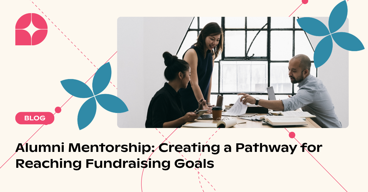Alumni Mentorship: Creating a Pathway for Reaching Fundraising Goals